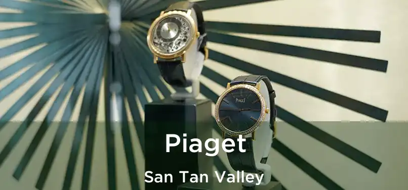 Piaget San Tan Valley