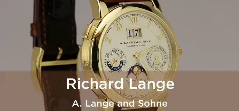 Richard Lange A. Lange and Sohne