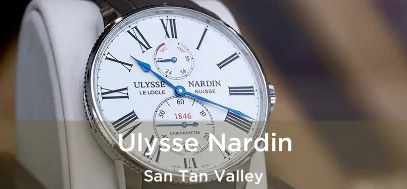 Ulysse Nardin San Tan Valley