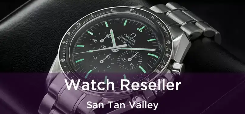 Watch Reseller San Tan Valley